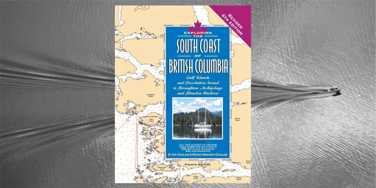 Exploring the South Coast of British Columbia – Revised 4th Edition